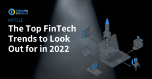The top FinTech trends in 2022