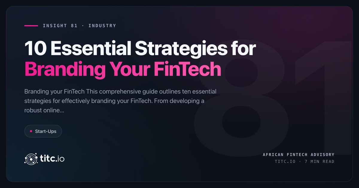 10 Essential Strategies for Branding Your FinTech