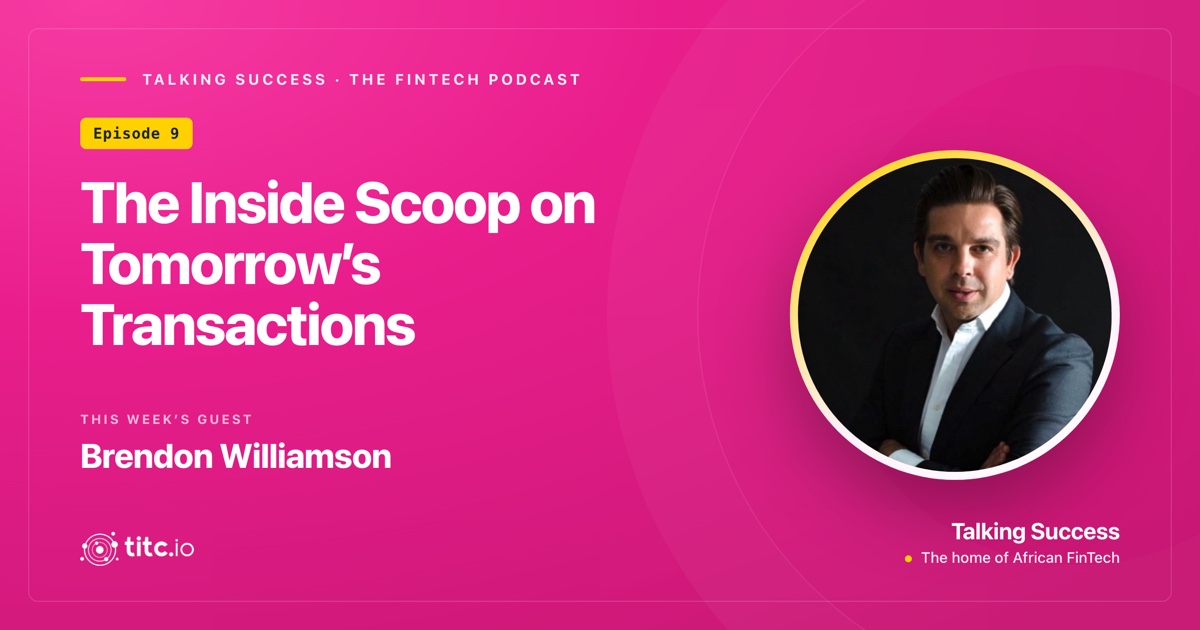 Embracing Omnichannel Payments: A Conversation with Brendon Williamson
