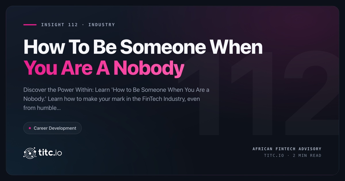 How to Be Someone When You're a Nobody: Building Credibility in FinTech