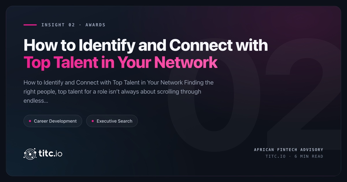 How to Identify and Connect with Top Talent in Your Network