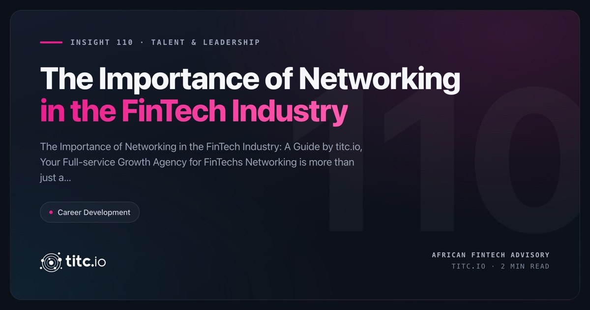 The Importance of Networking in the FinTech Industry titc