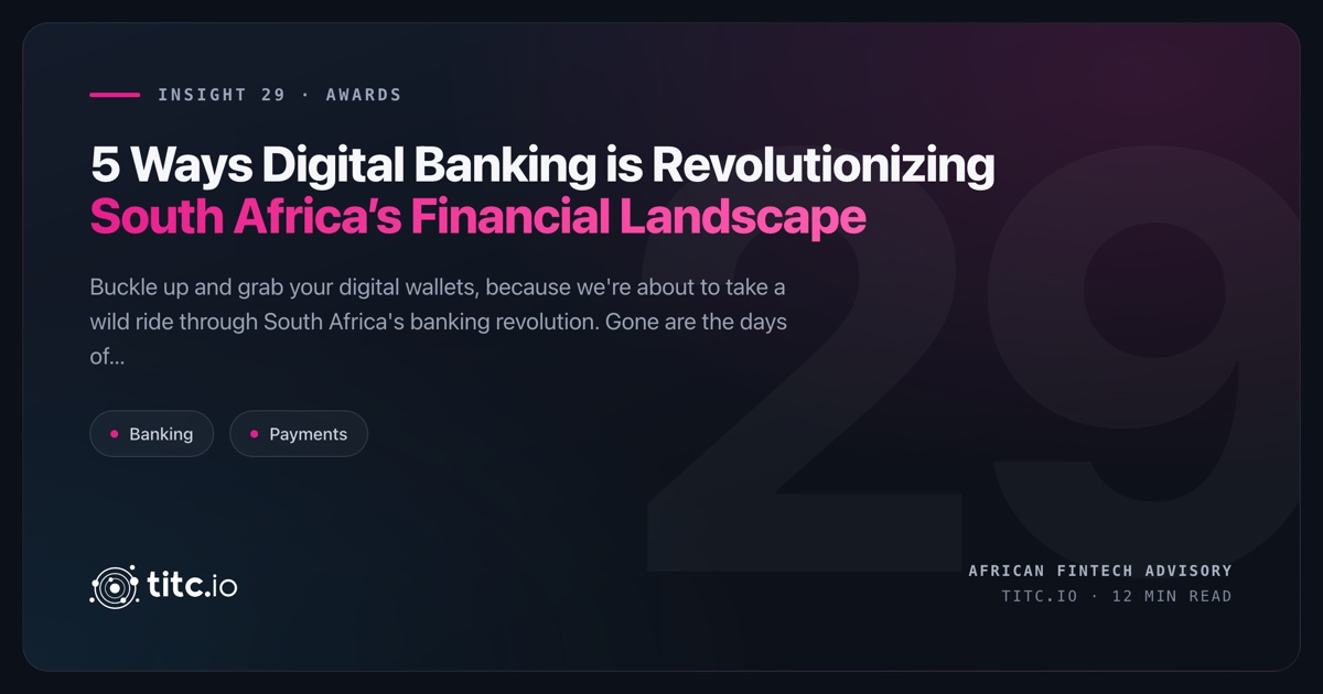 5 Game-Changing Ways Digital Banking is Reshaping South Africa's Financial Landscape