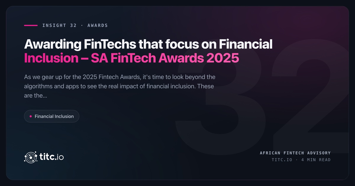 Financial Inclusion at the 2025 South African FinTech Awards