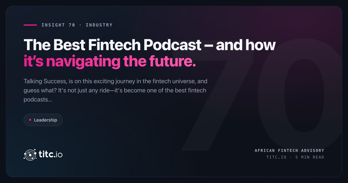 Talking Success: Navigating the Future with the Best Fintech Podcast