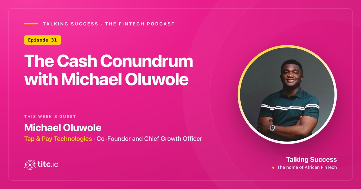 The Cash Conundrum with Michael Oluwole