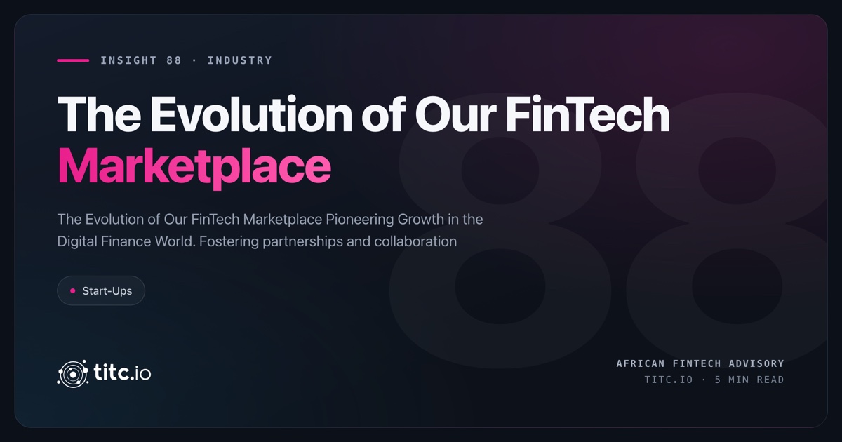 The Evolution of Our FinTech Marketplace Pioneering Growth in the Digital Finance World