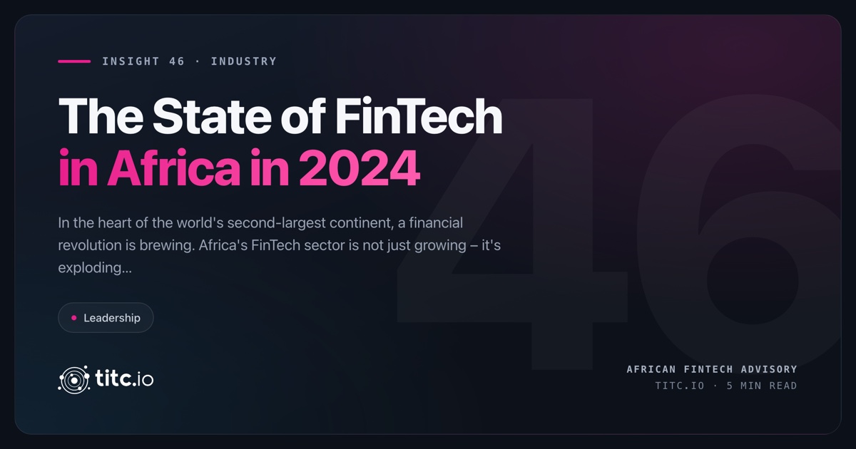 The State of FinTech in Africa in 2024