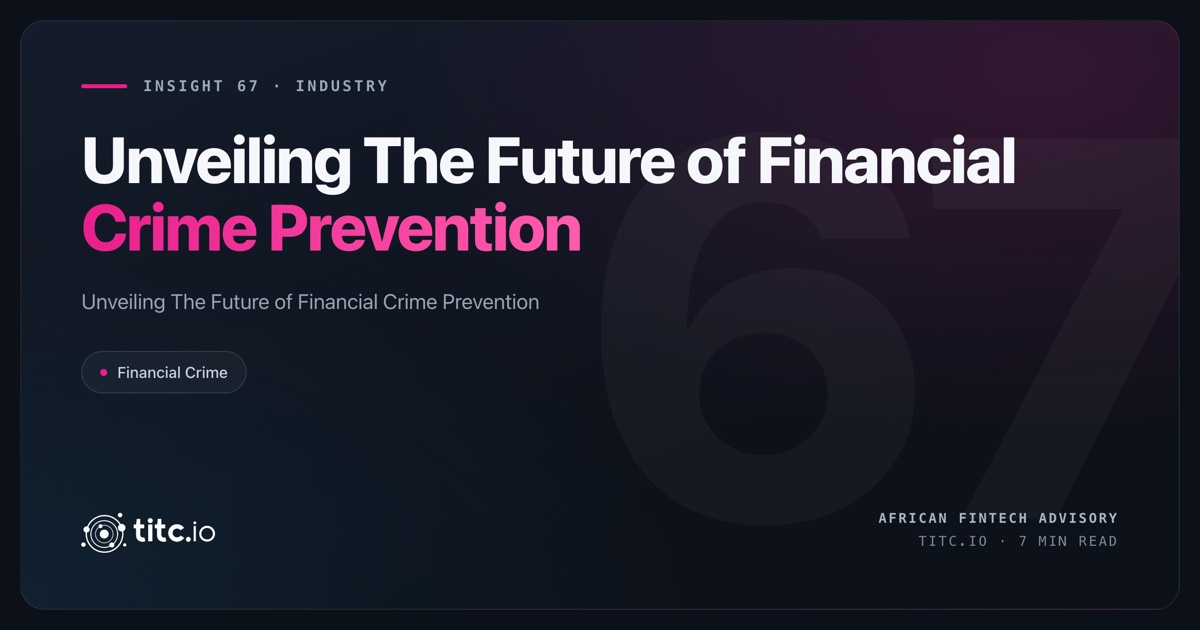 Unveiling The Future of Financial Crime Prevention