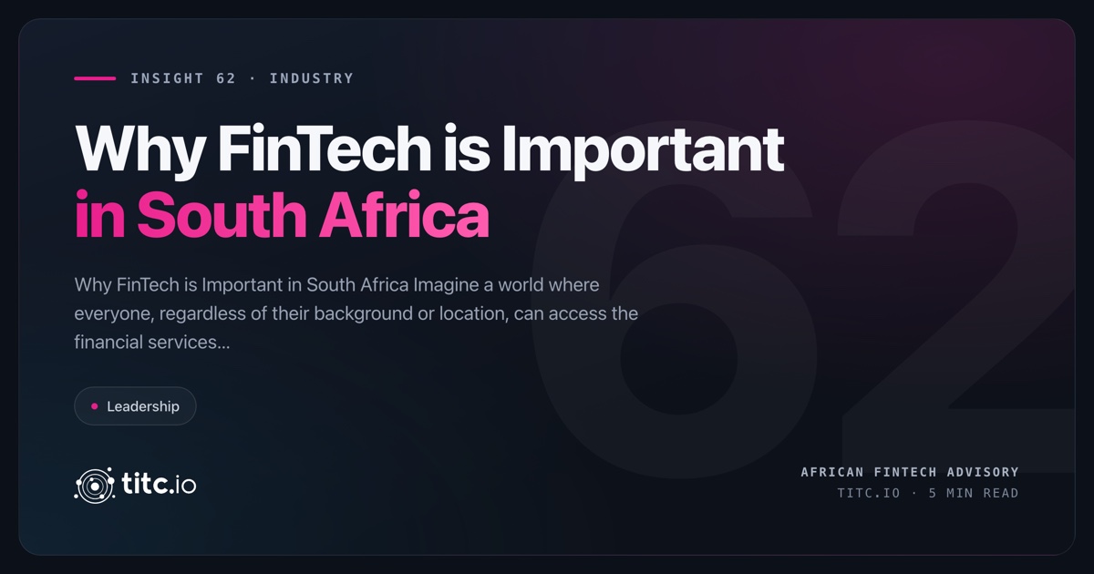 Why FinTech is Important in South Africa