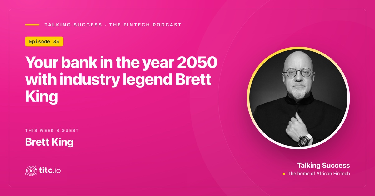 Your bank in the year 2050 with industry legend Brett King